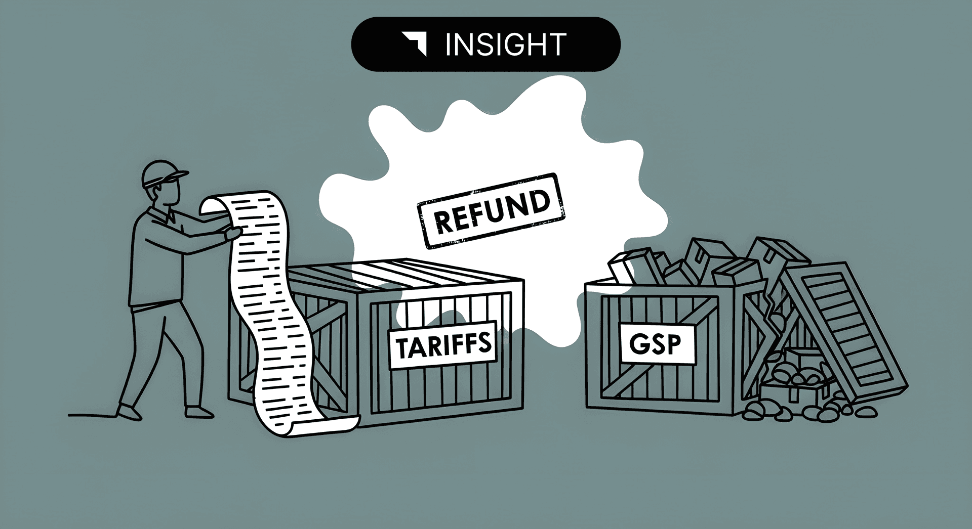 IEEPA Tariff Refunds vs. GSP Retroactive Refunds: Late 2025 Updates and How Importers Can Prepare